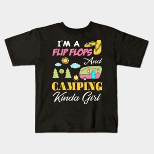 Funny I'm A Flip Flop & Camping Kinda Girl Camper Gift Kids T-Shirt